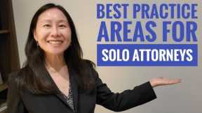 BEST LEGAL PRACTICE AREAS FOR SOLO ATTORNEYS. Lawyer Tips for Small Law Firms to Make a Profit.