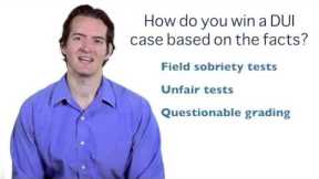How to win a DUI case based on the facts | Georgia DUI Lawyer