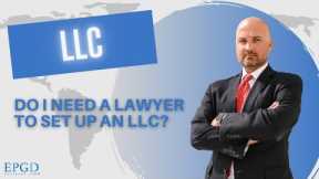Do you need a lawyer to set up an LLC? #5MinutesWithEric