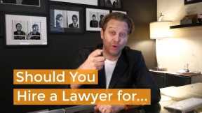 Should I Hire a Business Lawyer For... | Business Lawyer Explains