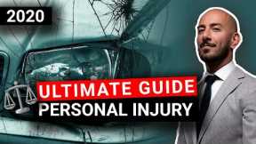 The Ultimate Guide to Personal Injury | 2020 Edition