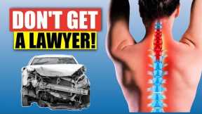 You DON’T Need a Personal Injury Attorney...