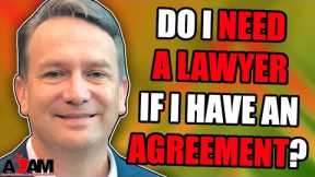 Do I Need a Divorce Lawyer if I Have an Agreement?