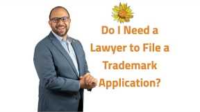 Do I Need a Lawyer to File a Trademark Application?