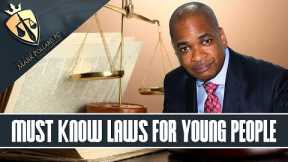 Criminal Defense Attorney: Laws Every Young Person Should Know