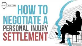 How To Negotiate A Personal Injury Settlement