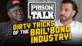 Dirty Tricks of the California Bail Bond Industry - Prison Talk 21.10