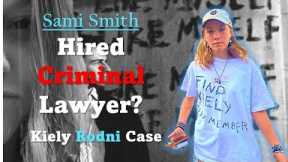 Why Would SAMI Lawyer Up With CRIMINAL Defense Attorney in Kiely Rodni Case? #11:11tarot