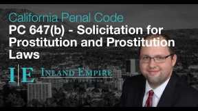 Solicitation for Prostitution and Prostitution Laws (PC 647(b)) in California