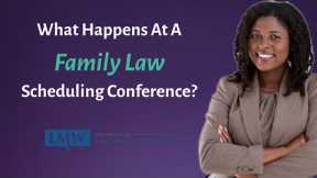 What Happens at Maryland Family Law Scheduling Conference