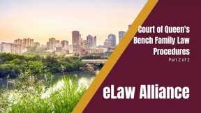 Edmonton Family Lawyer | Court of Queen's Bench Family Law Procedures 2 | Family Law Alberta |