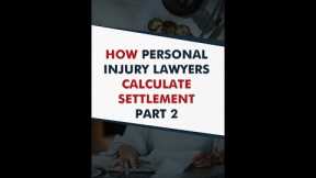 How Personal Injury Lawyers Value Settlements  | Part 2 of Three #shorts