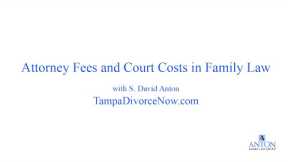 Attorney Fees and Court Costs in Family Law