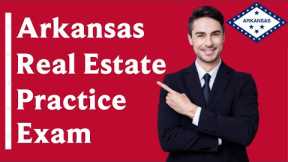 Arkansas Real Estate Exam - 2022 🏠 (70 Questions with Explained Answers)