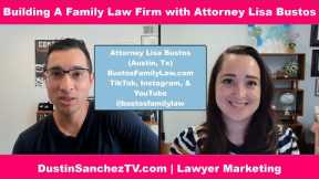 Austin Divorce Attorney Lisa Bustos | Growing a Law Firm FAST & Becoming a Family Lawyer