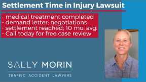 Time To Settlement In Personal Injury Lawsuit | California Personal Injury Lawyers