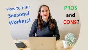 How to Hire a Seasonal Worker for your Small Business! PROS and CONS! [Virtual Ontario Law Firm.]