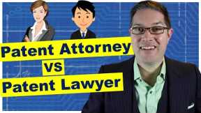Patent Attorney vs Patent Lawyer