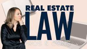 Practicing Real Estate Law - Pros and Cons