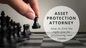 How to Find a Real Estate Asset Protection Attorney