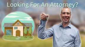 5 Things To Consider When Selecting An Attorney - Real Estate Law in Illinois