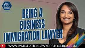 Being a Business Immigration Lawyer