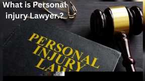 What is personal injury lawyer.?