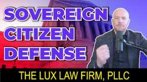 Sovereign Citizen Criminal Defense - Does it ever work?