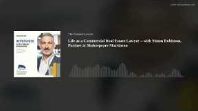 Life as a Commercial Real Estate Lawyer – with Simon Robinson, Partner at Shakespeare Martineau