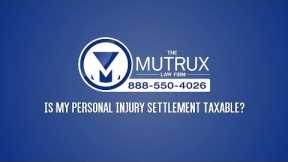 Is My Personal Injury Settlement Taxable? - Personal Injury Lawyer