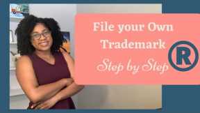 File a Trademark WITHOUT a Lawyer - Step by Step