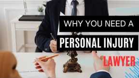 Why You Need a Personal Injury Lawyer - When to Hire a personal injury lawyer
