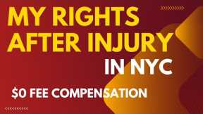 What Are My Rights After a Personal Injury in NYC? Compensation Without Spending Penny