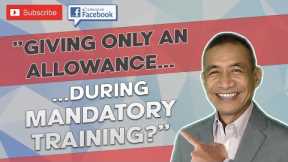 Is it legal to receive only an allowance during training if attending it is mandatory?