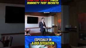 LAWYER tells all FIELD SOBRIETY TEST SECRETS!