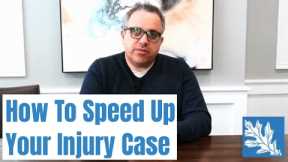 How Can I Speed Up My Personal Injury Settlement?