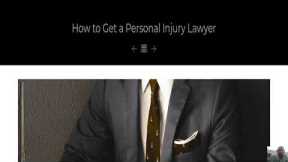 How to Get a Personal Injury Lawyer | Complete Guide