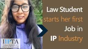 Law Student starts her first job in intellectual property industry