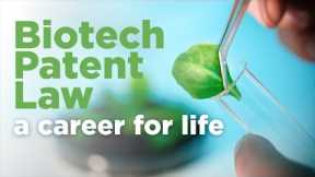 Careers in Biotech Patent Law