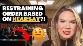 Hearsay-Based Restraining Orders: What You Need to Know