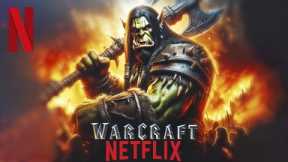 Let’s Talk About The Warcraft Netflix Series