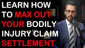 How To Maximize Bodily Injury Claim Settlement Value - Medical Treatment is Critical to Max Out