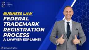 WHAT IS THE FEDERAL TRADEMARK REGISTRATION PROCESS? TRADEMARK REGISTRATION | TRADEMARK LAWYER