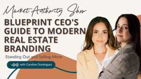 Navigating The New Era Of Real Estate Branding with Caroline Dominguez