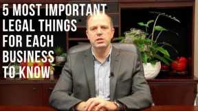 5 Most Important Legal Things Every Business Owner Must Know