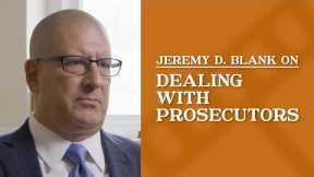 San Francisco Criminal Defense Attorney | Jeremy D. Blank On Dealing with Prosecutors