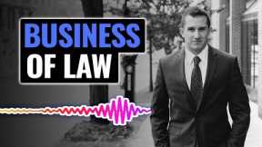 How Understanding the Business of Law Can Make You a Better Attorney | The Josh Gerben Show