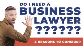 When Should I Hire A Business Lawyer? | 4 Reasons To Consider