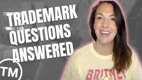 Answers to YOUR TRADEMARK QUESTIONS from a Trademark Attorney!