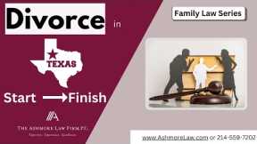 FAQ: The Divorce Process in Texas - Start to Finish | Dallas Divorce Lawyer